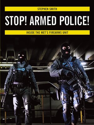 cover image of Stop! Armed Police!